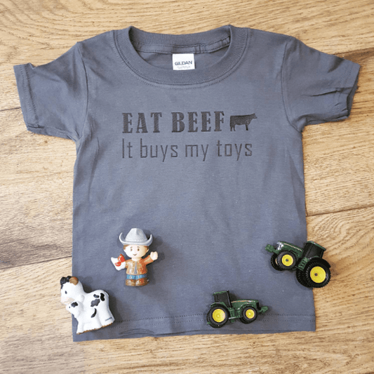 Eat Beef It Buys My Toys - Gravel Road Mercantile